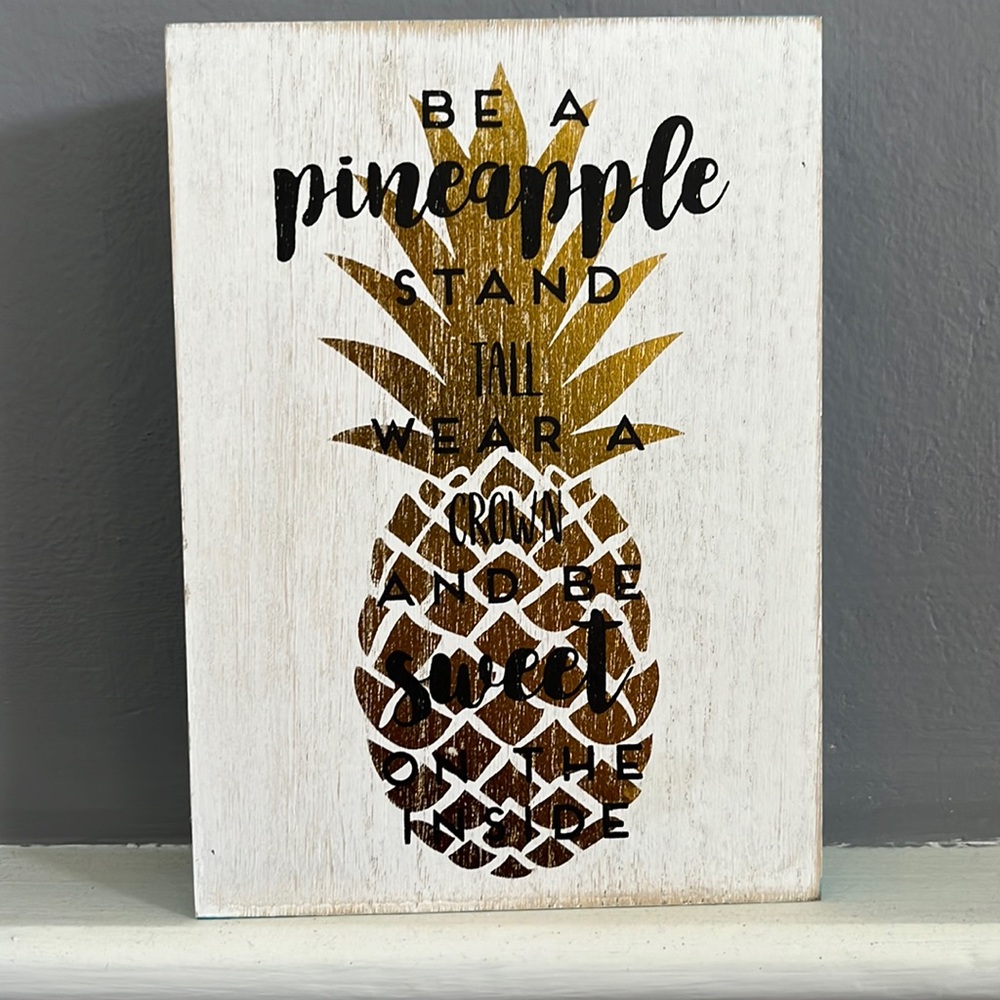 Be a pineapple wooden sign